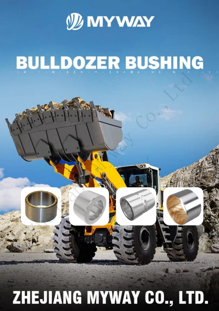 MYWAY Bulldozer Bushings